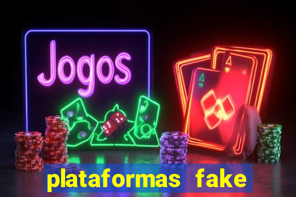 plataformas fake para brincar